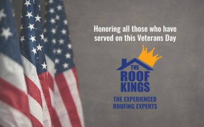 The Roof Kings honors all those who have served on this Veterans Day and thanks you for your service and sacrifice.