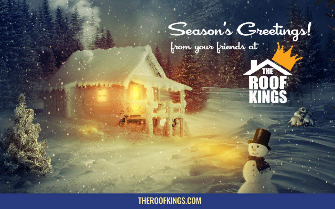 From all of us at The Roof Kings, we wish our clients, colleagues and friends a wonderful and safe holiday season!